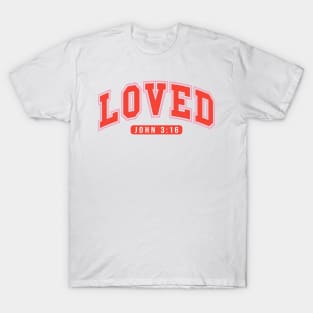 Loved John 3-16 T-Shirt